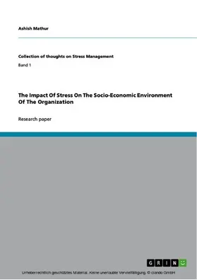 Mathur |  The Impact Of Stress On The Socio-Economic Environment Of The Organization | eBook | Sack Fachmedien