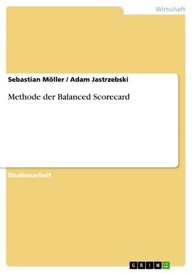Möller / Jastrzebski |  Methode der Balanced Scorecard | eBook | Sack Fachmedien