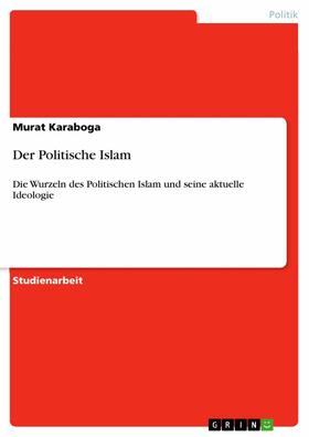 Karaboga |  Der Politische Islam | eBook | Sack Fachmedien