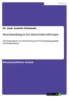 Erlenwein |  Benchmarking in der Akutschmerztherapie | eBook | Sack Fachmedien