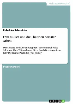 Schneider |  Frau Müller und die Theorien Sozialer Arbeit | eBook | Sack Fachmedien