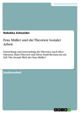 Schneider |  Frau Müller und die Theorien Sozialer Arbeit | Buch |  Sack Fachmedien