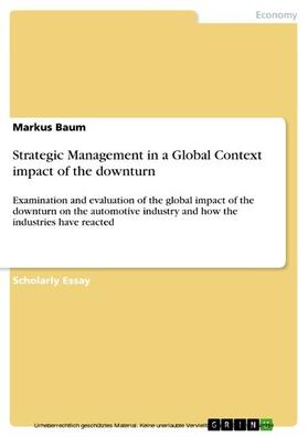 Baum |  Strategic Management in a Global Context impact of the downturn | eBook | Sack Fachmedien