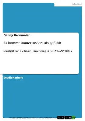 Gronmaier |  Es kommt immer anders als gefühlt | eBook | Sack Fachmedien