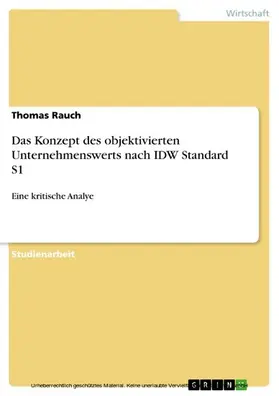 Rauch |  Das Konzept des objektivierten Unternehmenswerts nach IDW Standard S1 | eBook | Sack Fachmedien