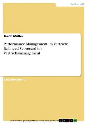 Müller |  Performance Management im Vertrieb: Balanced Scorecard im Vertriebsmanagement | eBook | Sack Fachmedien