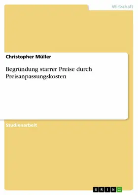 Müller |  Begründung starrer Preise durch Preisanpassungskosten | eBook | Sack Fachmedien