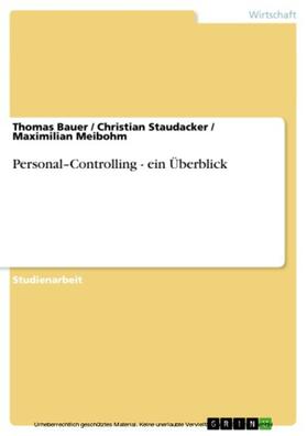 Bauer / Staudacker / Meibohm |  Personal–Controlling - ein Überblick | eBook | Sack Fachmedien
