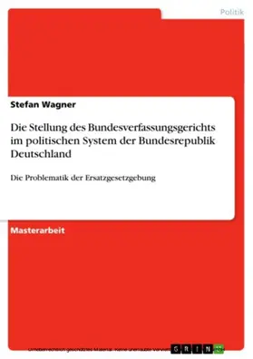 Wagner |  Die Stellung des Bundesverfassungsgerichts im politischen System der Bundesrepublik Deutschland | eBook | Sack Fachmedien