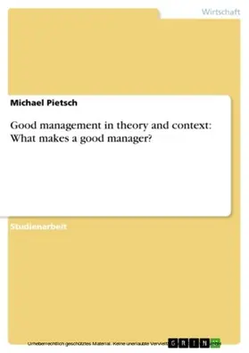 Pietsch |  Good management in theory and context: What makes a good manager? | eBook | Sack Fachmedien