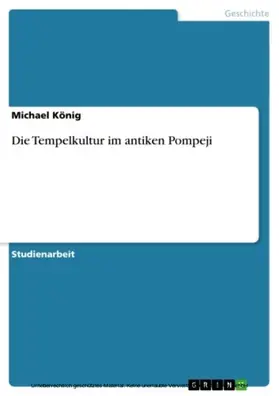 König |  Die Tempelkultur im antiken Pompeji | eBook | Sack Fachmedien