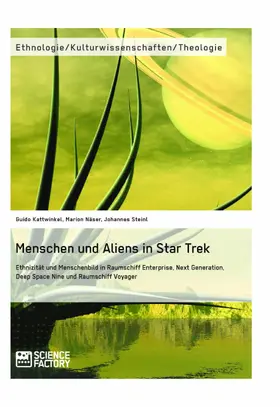 Kattwinkel / Näser / Steinl |  Menschen und Aliens in Star Trek | eBook | Sack Fachmedien