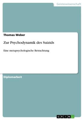Weber |  Zur Psychodynamik des Suizids | Buch |  Sack Fachmedien