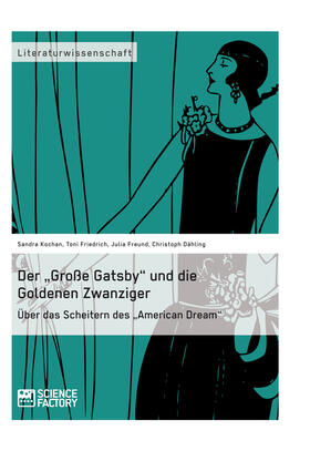 Kochan / Friedrich / Freund |  Der „Große Gatsby“ und die Goldenen Zwanziger in New York | eBook | Sack Fachmedien