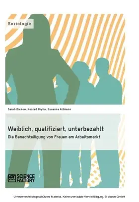 Diekow / Brylla / Altmann |  Weiblich, qualifiziert, unterbezahlt. Die Benachteiligung von Frauen am Arbeitsmarkt | eBook | Sack Fachmedien