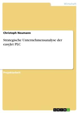 Neumann |  Strategische Unternehmensanalyse der easyJet PLC | Buch |  Sack Fachmedien