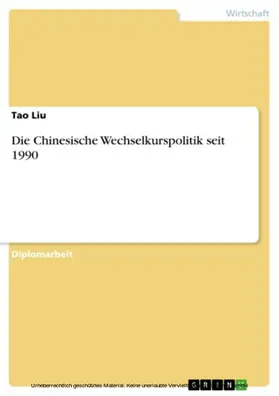 Liu |  Die Chinesische Wechselkurspolitik seit 1990 | eBook | Sack Fachmedien