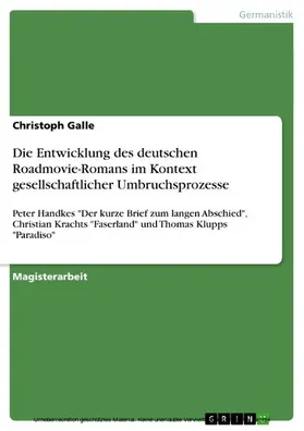 Galle |  Die Entwicklung des deutschen Roadmovie-Romans im Kontext gesellschaftlicher Umbruchsprozesse | eBook | Sack Fachmedien