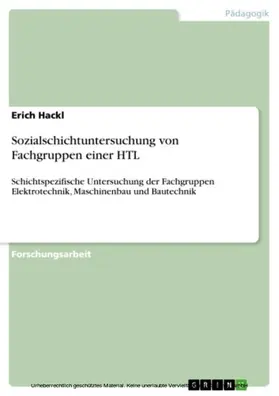 Hackl |  Sozialschichtuntersuchung von Fachgruppen einer HTL | eBook | Sack Fachmedien