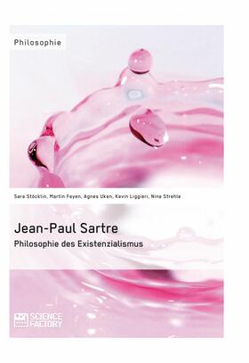 Stöcklin / Uken / Liggieri |  Jean-Paul Sartre. Philosophie des Existenzialismus | eBook | Sack Fachmedien