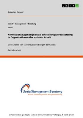 Hempel |  Konfessionszugehörigkeit als Einstellungsvoraussetzung in Organisationen der sozialen Arbeit | eBook | Sack Fachmedien
