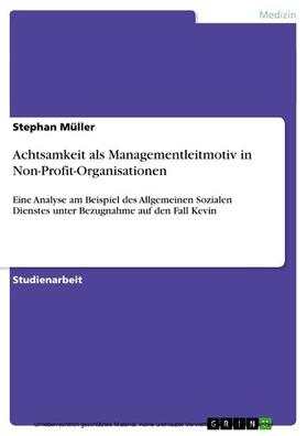 Müller |  Achtsamkeit als Managementleitmotiv in Non-Profit-Organisationen | eBook | Sack Fachmedien