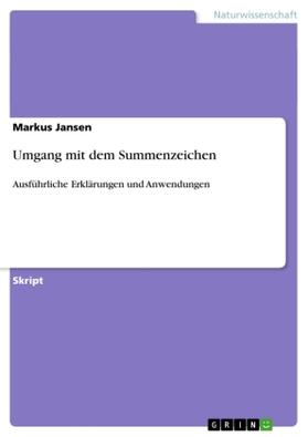 Jansen | Umgang mit dem Summenzeichen | Buch | 978-3-656-58715-6 | sack.de