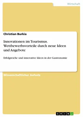 Burkia |  Innovationen im Tourismus. Wettbewerbsvorteile durch neue Ideen und Angebote | eBook | Sack Fachmedien