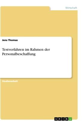 Thomas |  Testverfahren im Rahmen der Personalbeschaffung | Buch |  Sack Fachmedien