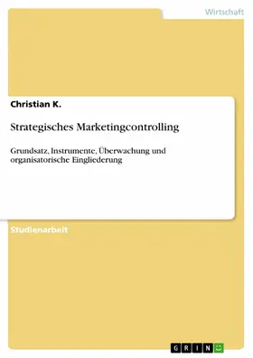 K. / Köhler |  Strategisches Marketingcontrolling | eBook | Sack Fachmedien