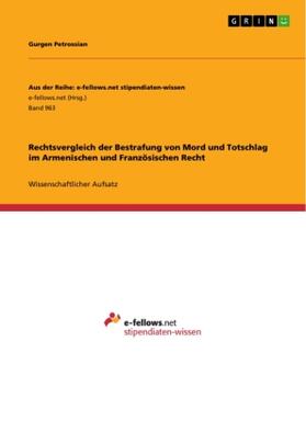 Petrossian |  Rechtsvergleich der Bestrafung von Mord und Totschlag im Armenischen und Französischen Recht | Buch |  Sack Fachmedien