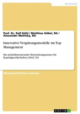 Kühl / Göbel / Malitsky |  Innovative Vergütungsmodelle im Top Management | Buch |  Sack Fachmedien