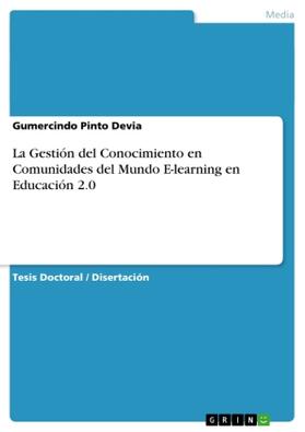 Pinto Devia |  La Gestión del Conocimiento en Comunidades del Mundo E-learning en Educación 2.0 | Buch |  Sack Fachmedien