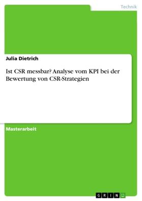 Dietrich |  Ist CSR messbar? Analyse vom KPI bei der Bewertung von CSR-Strategien | Buch |  Sack Fachmedien
