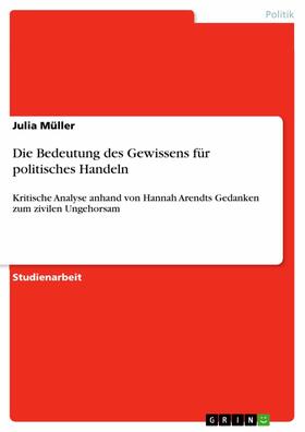 Müller |  Die Bedeutung des Gewissens für politisches Handeln | eBook | Sack Fachmedien