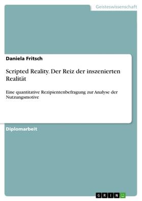 Fritsch |  Scripted Reality. Der Reiz der inszenierten Realität | Buch |  Sack Fachmedien