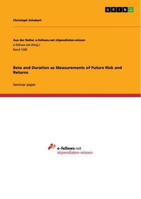 Schubert |  Beta and Duration as Measurements of Future Risk and Returns | Buch |  Sack Fachmedien