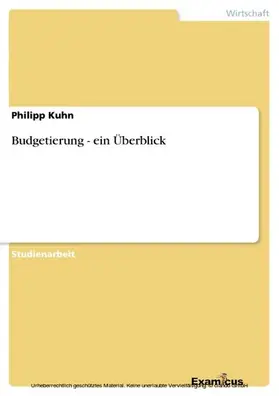 Kuhn |  Budgetierung - ein Überblick | eBook | Sack Fachmedien