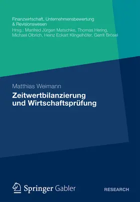 Weimann |  Zeitwertbilanzierung und Wirtschaftsprüfung | eBook | Sack Fachmedien