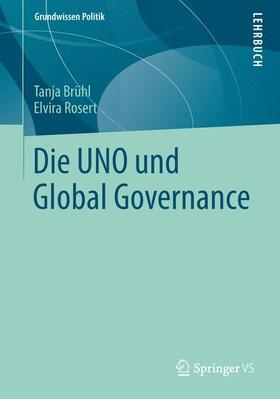 Rosert / Brühl |  Die UNO und Global Governance | Buch |  Sack Fachmedien
