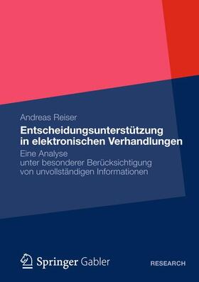 Reiser |  Entscheidungsunterstützung in elektronischen Verhandlungen | Buch |  Sack Fachmedien