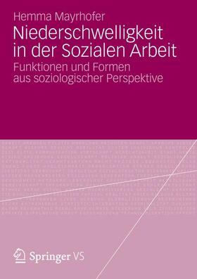 Mayrhofer |  Niederschwelligkeit in der Sozialen Arbeit | Buch |  Sack Fachmedien