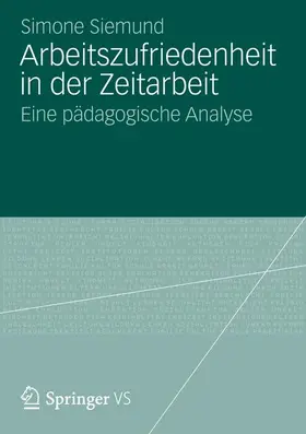 Siemund |  Arbeitszufriedenheit in der Zeitarbeit | Buch |  Sack Fachmedien