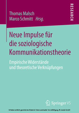 Malsch / Schmitt |  Neue Impulse für die soziologische Kommunikationstheorie | eBook | Sack Fachmedien