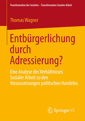 Wagner |  Entbürgerlichung durch Adressierung? | eBook | Sack Fachmedien