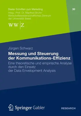 Schwarz |  Messung und Steuerung der Kommunikations-Effizienz | Buch |  Sack Fachmedien