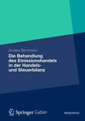 Bemmann |  Die Behandlung des Emissionshandels in der Handels- und Steuerbilanz | Buch |  Sack Fachmedien