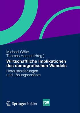Heupel / Göke |  Wirtschaftliche Implikationen des demografischen Wandels | Buch |  Sack Fachmedien