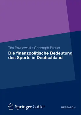 Pawlowski / Breuer |  Die finanzpolitische Bedeutung des Sports in Deutschland | eBook | Sack Fachmedien