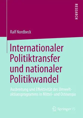 Nordbeck |  Internationaler Politiktransfer und nationaler Politikwandel | Buch |  Sack Fachmedien